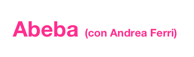 Abeba (con Andrea Ferri)