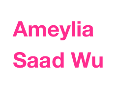 Ameylia
Saad Wu